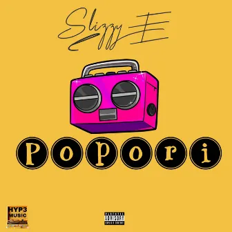 POPORI by Slizzy E