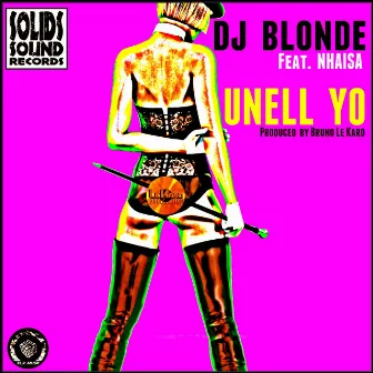 Unell Yo by DJ Blonde