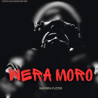 Wera Moro by Wayren Flizzer