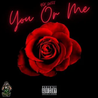 You Or Me by YSF Lucci