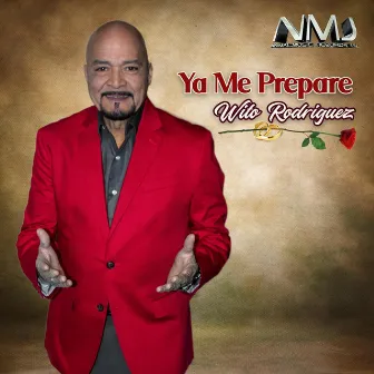 Ya Me Prepare by Wito Rodriguez