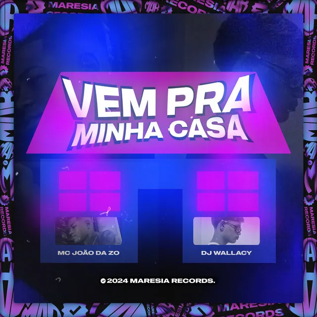 Vem pra Minha Casa