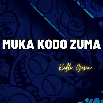 Muka Kodo Zuma (Remix) by Angga Saputra