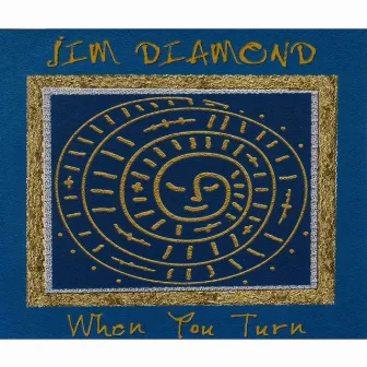 When You Turn by Jim Diamond