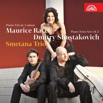 Ravel and Shostakovich: Piano Trios by Smetana Trio