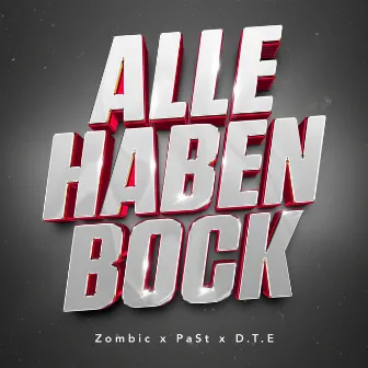 Alle Haben Bock by PaSt