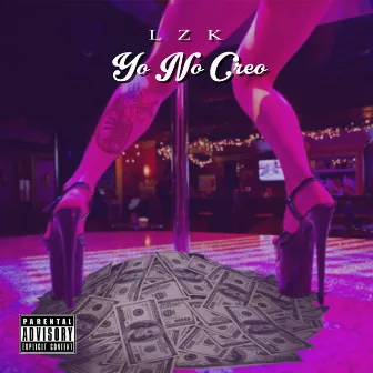 Yo No Creo by Lzk