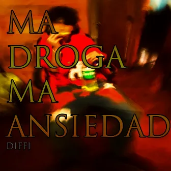 Ma Droga Ma Ansiedad by difficultiesb