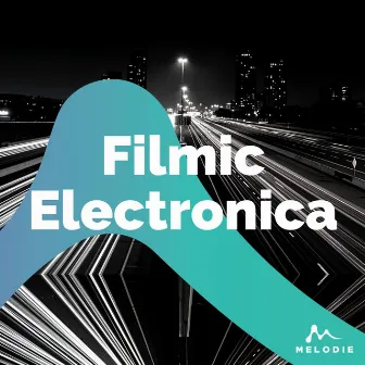 Filmic Electronica by Oliver Lyu