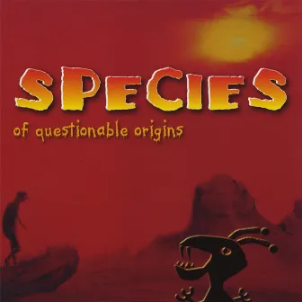 Of Questionable Origins by Species