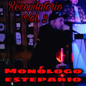 Monólogo Estepario: Recopilatorio, Vol.2 by A.K.A MONÓLOGO