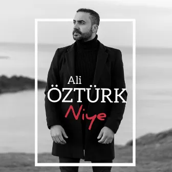 Niye by Ali Öztürk