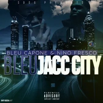 Bleu Jacc City by Bleu Capone