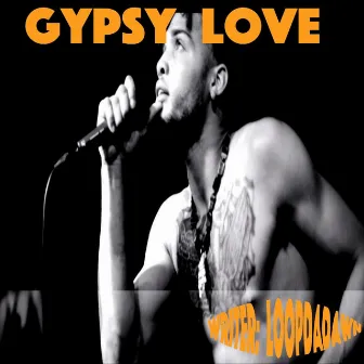 Gypsy Love by LoopDaDawn