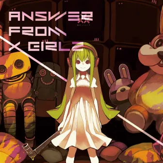 Answer from X Girlz by t+pazolite