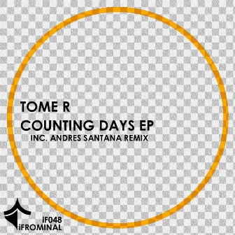 Counting Days EP by Tome R