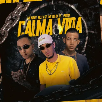 Calma Vida by MC Koiot