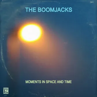 Moments in Space and Time by The Boomjacks