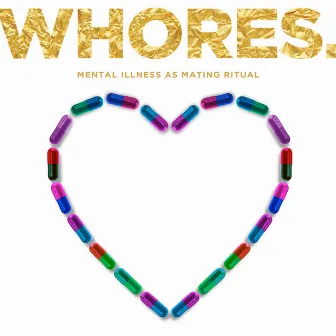 Mental Illness as Mating Ritual by Whores