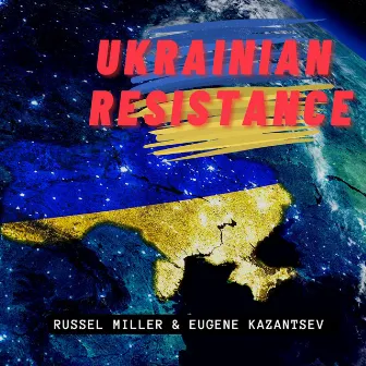 Ukrainian Resistance by Eugene Kazantsev