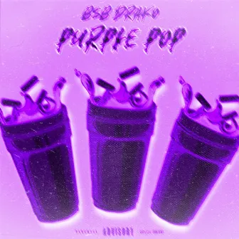 Purple Pop by BSB Drako