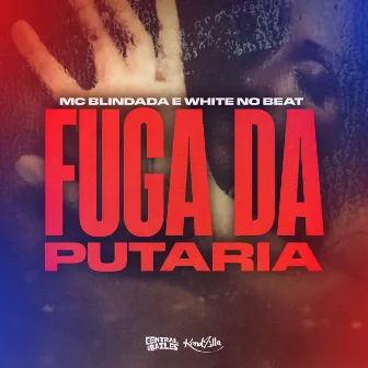 Fuga da Putaria by White No Beat