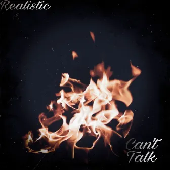 Can't Talk by Realistic