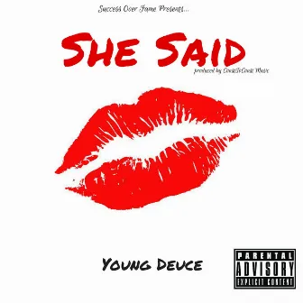 She Said - Single by Young Deuce