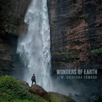 Wonders of Earth by J. M. Quintana Cámara