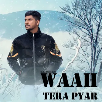 Waah Tera Pyar by Unknown Artist