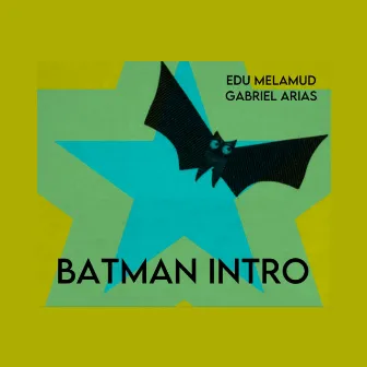 Batman Intro by Edu Melamud