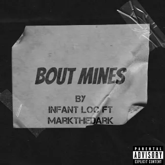 BOUT MINE by Infant Loc