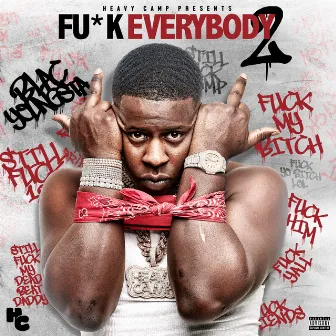 F*ck Everybody 2 by Blac Youngsta