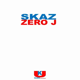 Skaz by Zero J