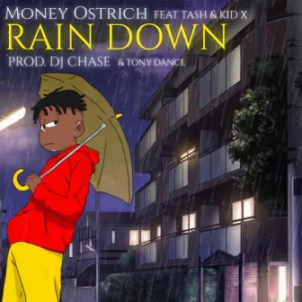 Rain Down by Money Ostrich