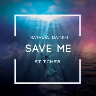 Save Me by Natalia Damini