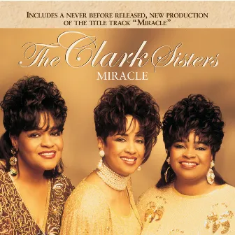 Miracle (Reissue) by The Clark Sisters