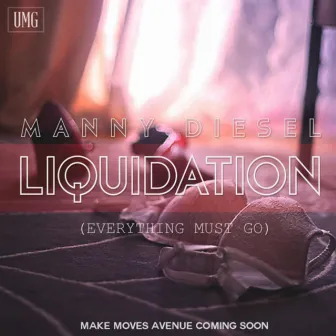 Liquidation (Everything Must Go) by Manny Diesel