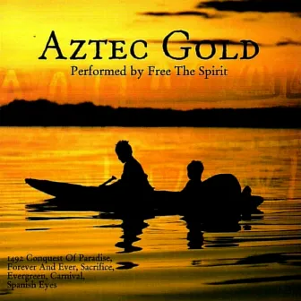 Aztec Gold by Free The Spirit