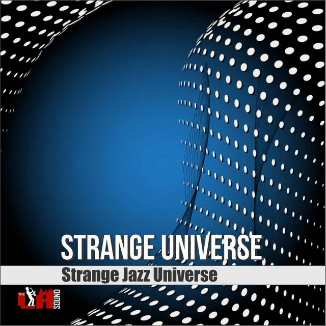 Strange Universe (feat. Melaina Williams, Louis Taylor & Thundercat)