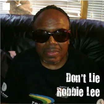 Don't Lie by Robbie Lee