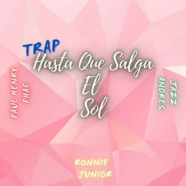 Trap Hasta Que Salga el Sol - Extended