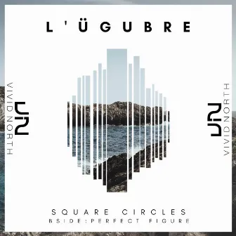 Square Circles by Lugubre