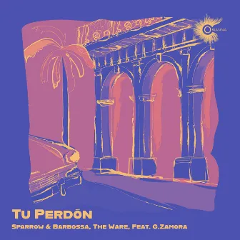 Tu Perdón (feat. G.Zamora) by The Ware