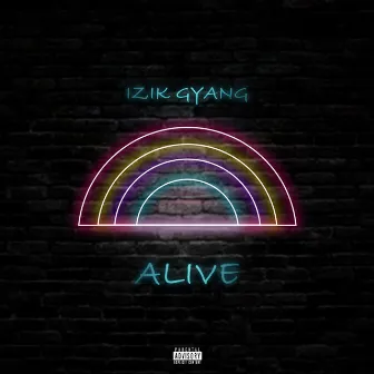 Alive by Izik Gyang