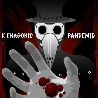 Pandemic by K Enagonio