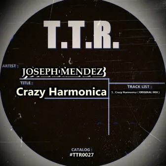 Crazy Harmonica by Joseph Mendez