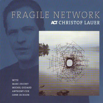 Fragile Network by Christof Lauer