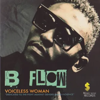 Voiceless Woman by B-Flow