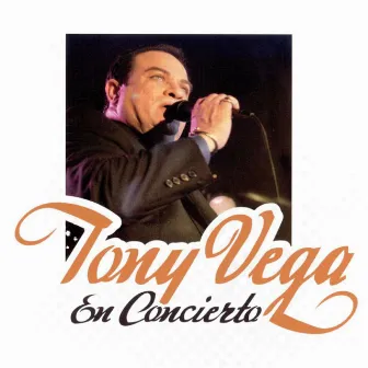 En Concierto by Tony Vega